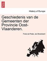 Geschiedenis van de Gemeenten der Provincie Oost-Vlaanderen. 1241538778 Book Cover