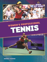 Women's Professional Tennis (Women Got Game (Lerner B0GN6J7635 Book Cover