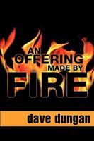 An Offering Made by Fire 1607918137 Book Cover