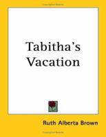 Tabitha's Vacation 3849151107 Book Cover