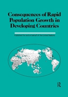 Consequences of Rapid Population Growth in Developing Countries 1138971553 Book Cover