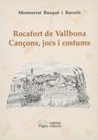 Rocafort de Vallbona. Cançons, jocs i costums (Història. Monografies) (Catalan Edition) 8479351357 Book Cover