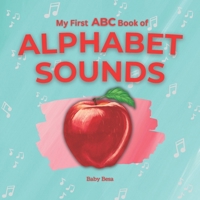 My First ABC Book of Alphabet Sounds B0G4KCPJFC Book Cover