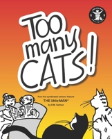Too Many Cats! (Book) B08B33T4DL Book Cover