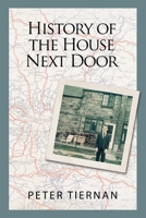 History of the House Next Door 1732571708 Book Cover