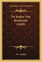 De Jonker Van Brederode (1849) 1166741524 Book Cover