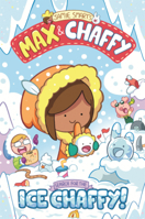 Max & Chaffy on the Search for the Ice Chaffy! B0GN2FLN3C Book Cover