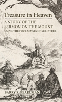 Treasure in Heaven: A Study of the Sermon on the Mount Using the Four Senses of Scripture 1621380890 Book Cover