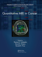 Quantitative MRI in Cancer 1439820570 Book Cover