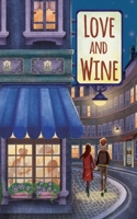 Love and Wine B0DW3LNXK4 Book Cover