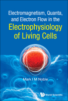 Electron Flow in the Physiology of Living Cells 9811234949 Book Cover
