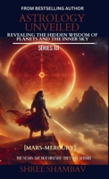Astrology Unveiled: Revealing the Hidden Wisdom of Planets and the Inner Sky Series XII 9334430036 Book Cover
