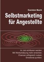 Selbstmarketing Fur Angestellte 3849524582 Book Cover