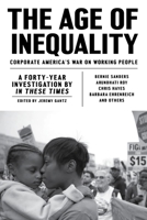 The Age of Inequality: Corporate America's War on Working People 1786631148 Book Cover