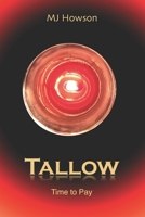 Tallow: Time to Pay 0999616676 Book Cover