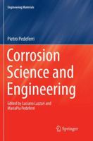 Corrosion Science and Engineering 3030073807 Book Cover