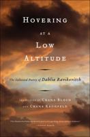 Hovering at a Low Altitude: The Collected Poetry of Dahlia Ravikovitch 0393340090 Book Cover