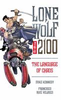Lone Wolf 2100 Volume 2: The Language of Chaos (Lone Wolf 2100 (Graphic Novels)) 1569719977 Book Cover