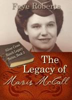 The Legacy of Mavis McCall (Silver Cross Ranch Legacy Series) 194693951X Book Cover