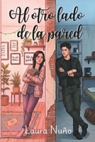 Al Otro Lado de la Pared 1658691059 Book Cover