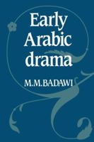 Early Arabic Drama 0521131669 Book Cover