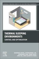 Thermal Sleeping Environments: Control and Optimization (Woodhead Publishing Series in Civil and Structural Engineering) 0443288763 Book Cover