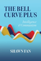 The Bell Curve Plus: Intelligence & Communism 1649903022 Book Cover