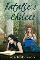 Natalie's Choices 1500563218 Book Cover