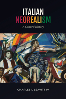 Italian Neorealism: A Cultural History 1487507100 Book Cover