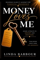 Money Loves Me 0978886755 Book Cover