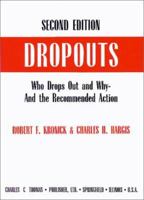Dropouts: Who Drops Out and Why-And the Recommended Action 039806850X Book Cover