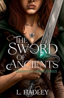 The Sword of Ancients (Tempered Three) B0H7896DFG Book Cover
