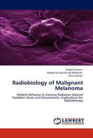 Radiobiology of Malignant Melanoma 384731663X Book Cover