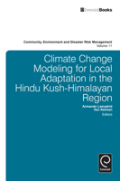 Climate Change Modeling for Local Adaptation in the Hindu Kush - Himalayan Region (Community, Environment and Disaster Risk Management) 1780524862 Book Cover