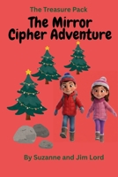 The Treasure Pack: The Mirror Cipher Adventure B0FWHV71GY Book Cover