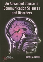 An Advanced Course in Communication Sciences and Disorders 1475959036 Book Cover