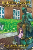 Raisina Grape: Copenhagen Caper (Raisina Grape Mysteries) B0HLX9Q7H7 Book Cover