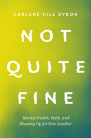 Not Quite Fine: Encountering the Subversive Spirituality of Jesus 1513808214 Book Cover
