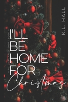 I'll Be Home for Christmas: A Potomac Falls Short Book II B0BQ5DRTZD Book Cover