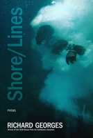 Shore/Lines: Poems 1636143385 Book Cover