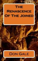 The Renascence of the Joined 1499681526 Book Cover