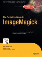 The Definitive Guide to ImageMagick (Definitive Guide) B01CCPZUDC Book Cover