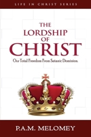 The Lordship Of Christ 9988421230 Book Cover