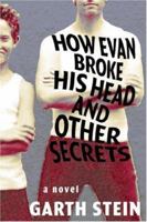 How Evan Broke His Head and Other Secrets 1616954310 Book Cover