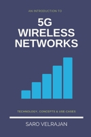An Introduction to 5G Wireless Networks: Technology, Concepts and Use-cases B08BW84H5H Book Cover