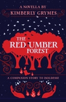 The Red Umber Forest 1736179330 Book Cover