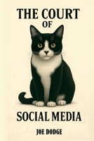 The Court of Social Media B0GFW7V22Z Book Cover