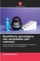 Resiliência psicológica nas sociedades pós-coloniais (Portuguese Edition) 6209643493 Book Cover