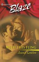 With This Fling 0373791321 Book Cover