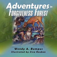 Adventures in Forgiveness Forest 144154352X Book Cover